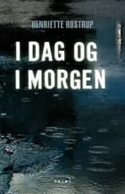 I dag og i morgen