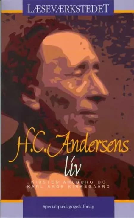 H.C. Andersens liv af Kirsten Ahlburg