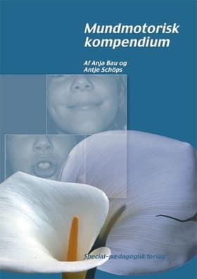 Mundmotorisk kompendium af Antje Schöps
