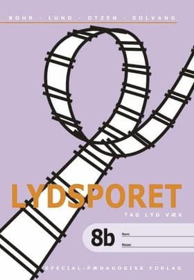 Lydsporet 8b, tag lyd væk (5 stk.) af Karen Bohr