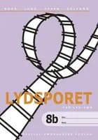 Lydsporet 8b, tag lyd væk (5 stk.)