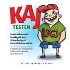 Kaj-testen af Anne-Grethe Dahms, Jytte Nakskov og Kirtsen Loft Bergstrand
