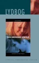 Den kroniske uskyld lydbog/cd