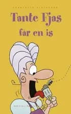 Tante Fjas får en is