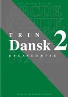 Trin 2 Dansk