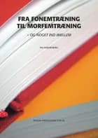 Fra fonemtræning til morfemtræning af Pia Hardenberg