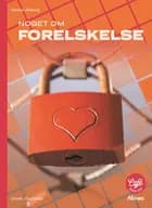 Noget om - forelskelse