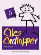 Oles ordlopper 6, 5 stk.