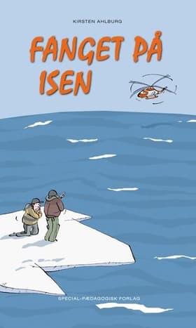 Fanget på isen af Kirsten Ahlburg