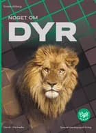 Noget om - dyr af Kirsten Ahlburg
