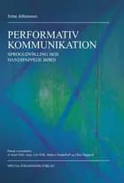 Performativ kommunikation. Sproglig udvikling hos handicappede børn