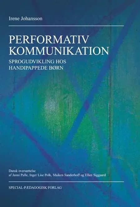 Performativ kommunikation af Irene Johansson