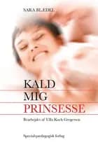 Kald mig prinsesse