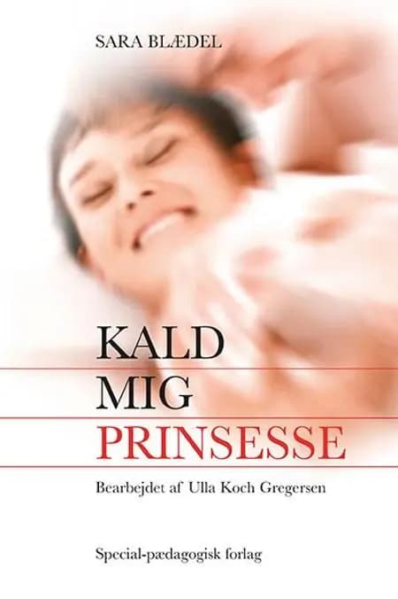 Kald mig Prinsesse af Sara Blædel