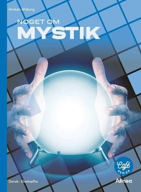 Noget om - mystik af Kirsten Ahlburg