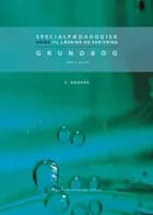 Specialpædagogisk Guide til læsning og skrivning af Elsebeth Otzen og Yvonne Lund