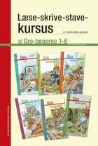 Læse-skrive-stave-kursus til Gro bøgerne 1-6
