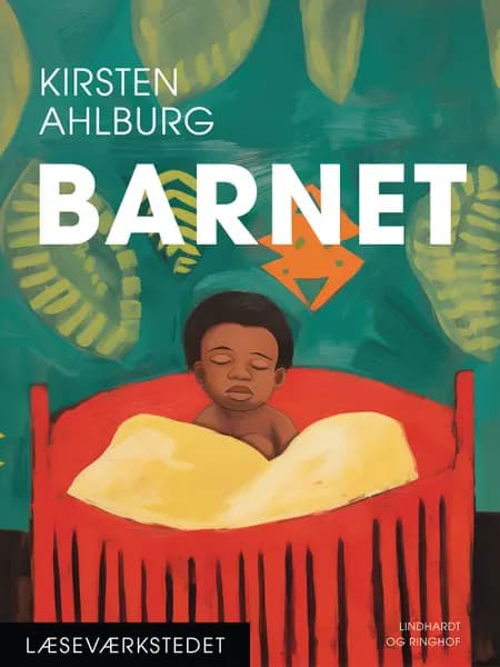 Barnet af Kirsten Ahlburg