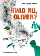 Hvad nu, Oliver?
