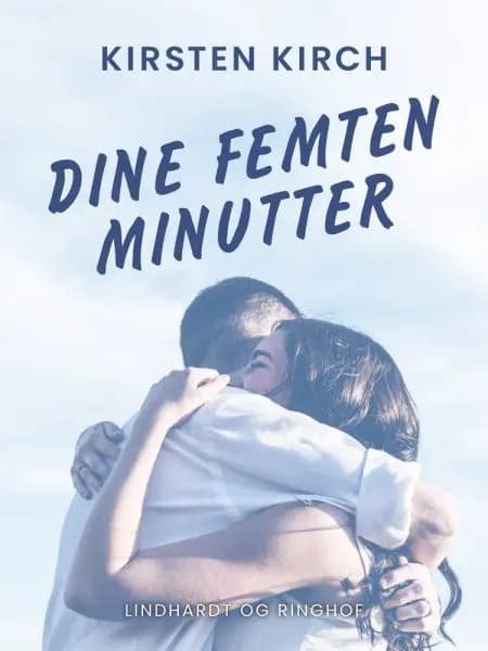 Dine femten minutter af Kirsten Kirch