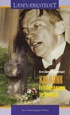 Kaj munk af Kirsten Ahlburg og Karl Aage Kirkegaard