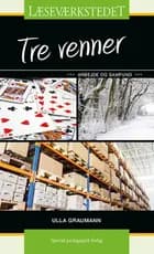 Tre venner af Ulla Graumann
