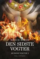 Den sidste vogter af Sofie M. Rodam