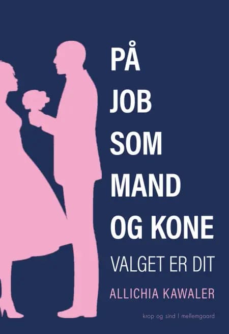 På job som mand og kone af Allichia Kawaler