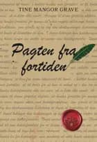 Pagten fra fortiden af Tine Mangor Grave