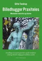 BILLEDHUGGER PRAXITELES - Mennesker med brist og charme