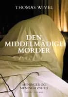 Den middelmådige morder af Thomas Wivel