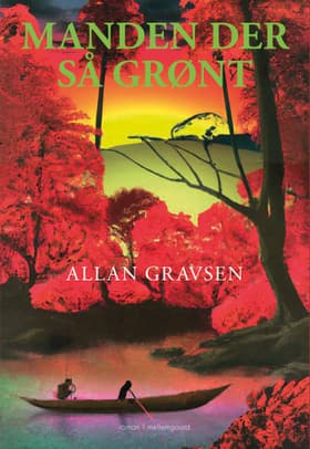 Manden der så grønt af Allan Gravsen