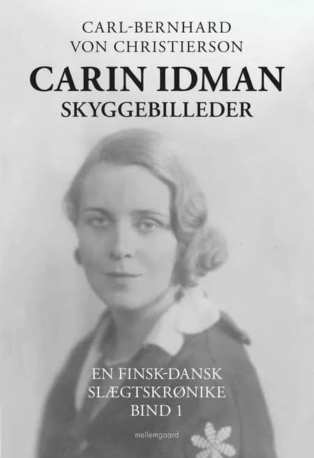 CARIN IDMAN. SKYGGEBILLEDER af Carl-Bernhard von Christierson