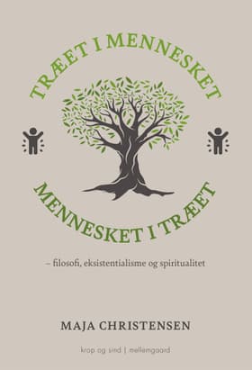 Træet i mennesket mennesket i træet af Maja Christensen