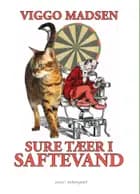 Sure tæer i saftevand af Viggo Madsen