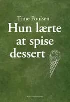 Hun lærte at spise dessert