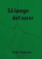 Så længe det varer