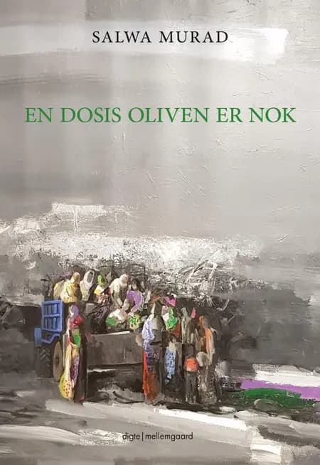 En dosis oliven er nok af Salwa Murad