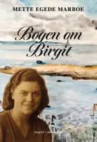 Bogen om Birgit af Mette Egede Marboe