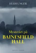 Mysteriet på Bainesfiel Hall