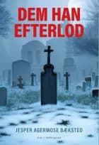 Dem han efterlod af Jesper Agermose Bæksted