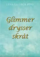 Glimmer drysser skråt af Lena la Cour Pind