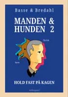Manden & hunden 2 af Peter Basse og Peter W. Bredahl