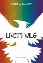 Livets valg af Christina Ramskov
