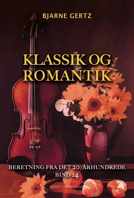 Klassik og romantik af Bjarne Gertz