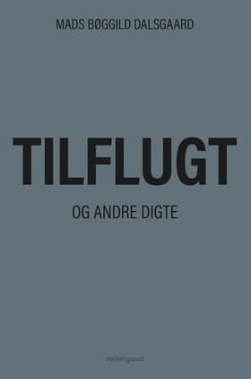 Tilflugt af Mads Bøggild Dalsgaard