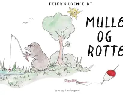 Mulle og Rotte af Peter Kildenfeldt