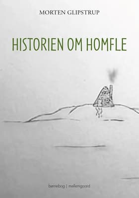 Historien om Homfle af Morten Glipstrup