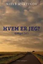 Hvem er jeg? spørger han af Niels Martinov