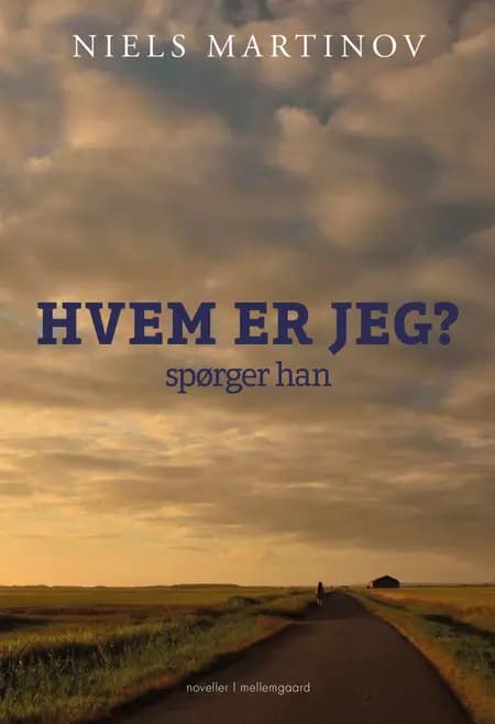 Hvem er jeg? spørger han af Niels Martinov